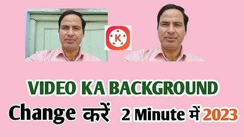 How to change video background in Kinemaster 2023 | mobile se video ka background kaise change kare