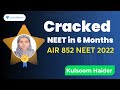 6   neet 2022  crack  kulsoom haider air 852  unacademy neet toppers