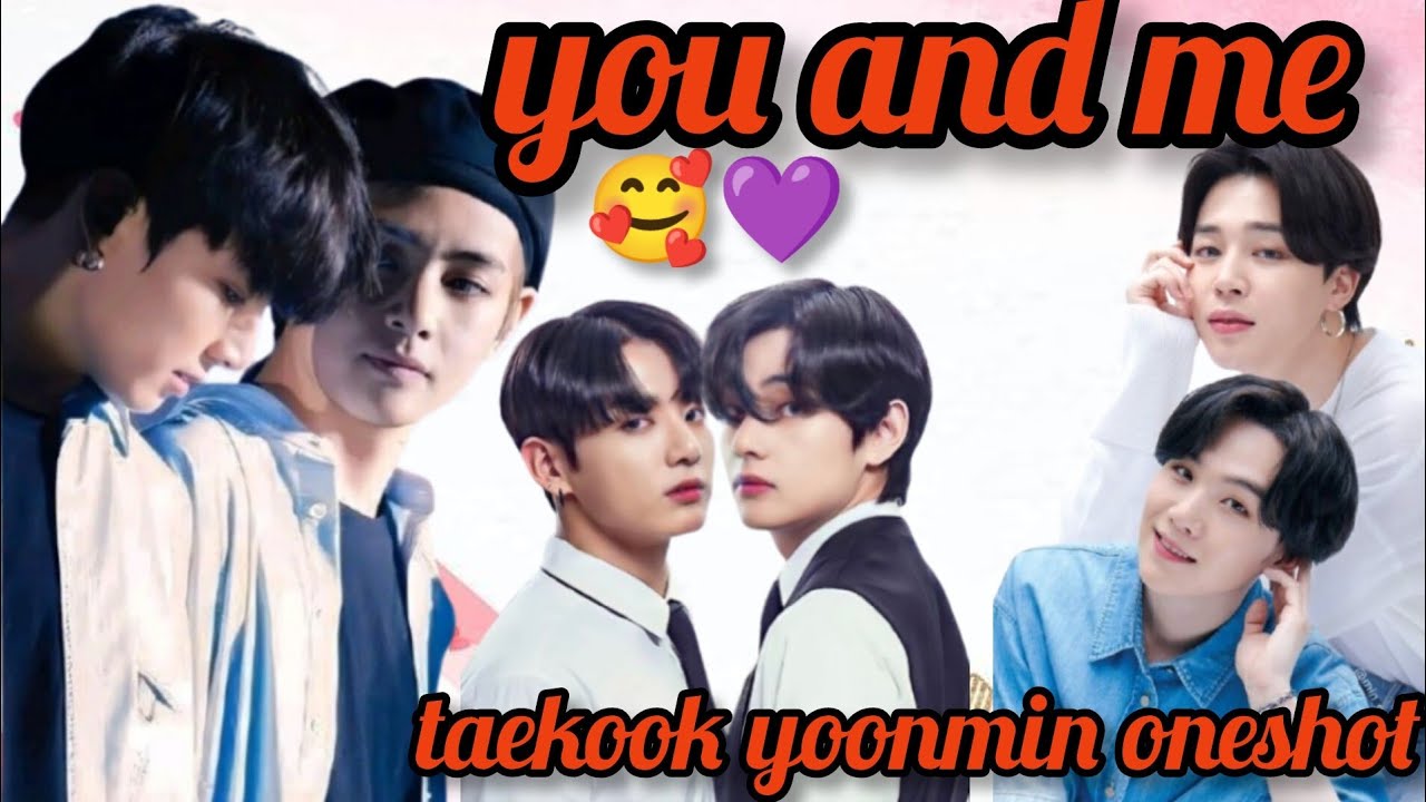 🥰You and me🥰{taekook yoonmin oneshot}taekook ,yoonmin namjin jhope story Hindi dub/#taekook#bts ...