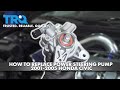 How to Replace Power Steering Pump 2001-2005 Honda Civic