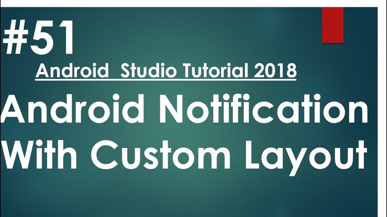 ⁣Android tutorial (2018) - 51- Notification with Custom Layout