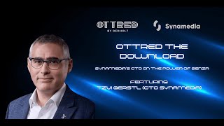 Synamedia’s CTO Tzvi Gerstl on the Power of Senza
