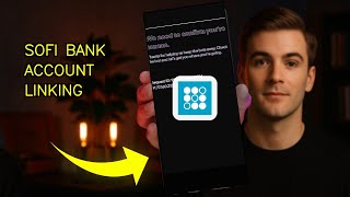 How To Fix Bank Account Linking Issues On SoFi Money 2026 (EASY GUIDE)