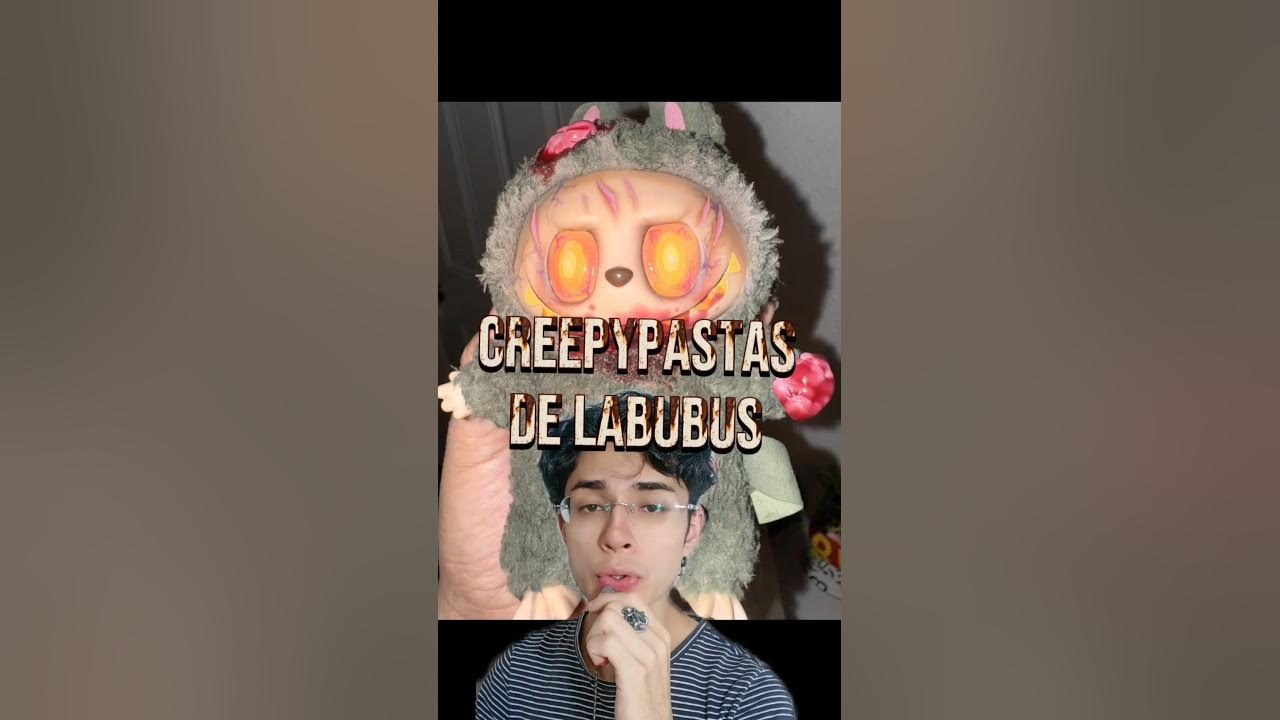Creepypasta de Labubus #labubu Creepypasta de Labubus #labubu