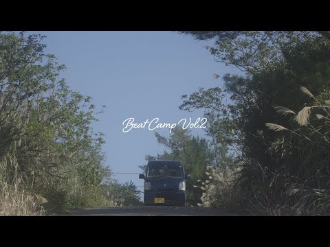 【沖縄キャンプ】 Beat Camp Okinawa vol2 fabu & Axumi