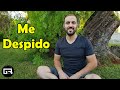 MI ULTIMO VIDEO AQUI me DESPIDO