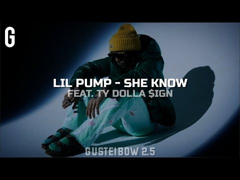 • Lil Pump, Ty Dolla $ign - She Know (Legendado/Tradução)