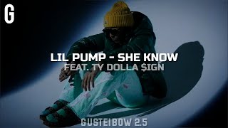 • Lil Pump, Ty Dolla $ign - She Know (Legendado/Tradução)