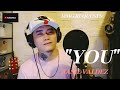 "YOU" By: Basil Valdez (MMG REQUESTS)