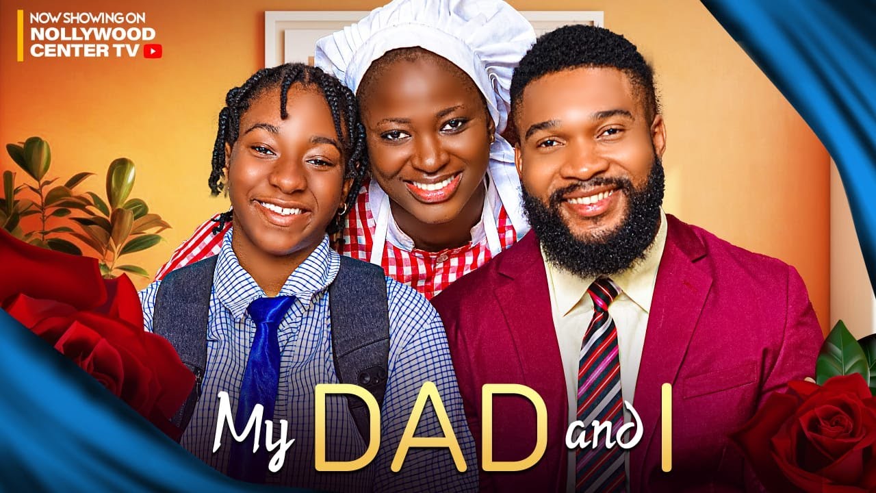 My dad and I full nollywood movie ft Alex cross, Nuella idu, Adaeze