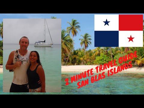 2 Minute Travel Guide - San Blas islands (Panama)