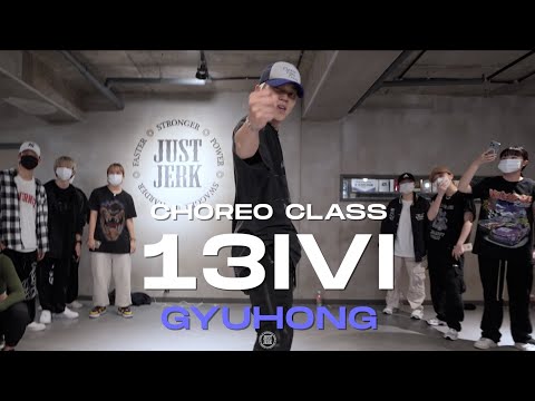 GYUHONG Class | BM - 13IVI | @JustjerkAcademy