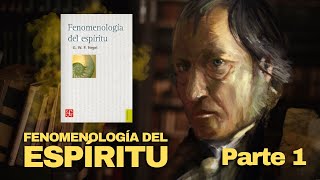 La Fenomenología del espíritu de Hegel | Resumen Parte 1