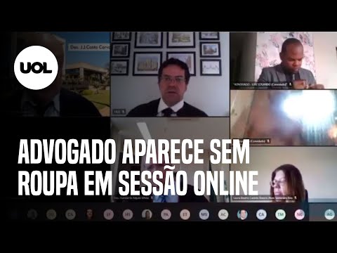 Advogado aparece sem roupa em sessão online do Tribunal de Justiça do DF