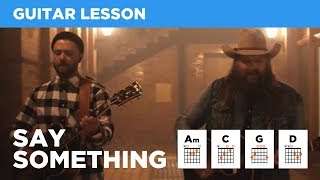 🎸 Say Something (Timberlake & Stapleton) • Guitar lesson w/ chords & tabs chords