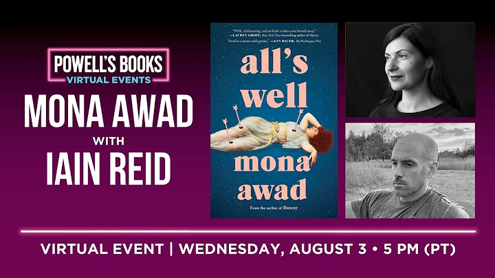 Mona Awad presents All's Well in conversation with...
