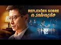Filme gospel 2022 "Reflexões sobre a salvação"