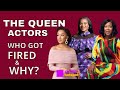 The Queen Actors Who Got Fired And Why? [Unfair]