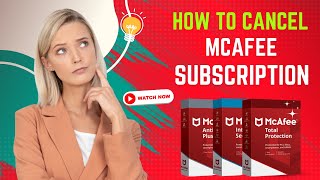 How to Cancel McAfee Subscription? | Antivirus Tales
