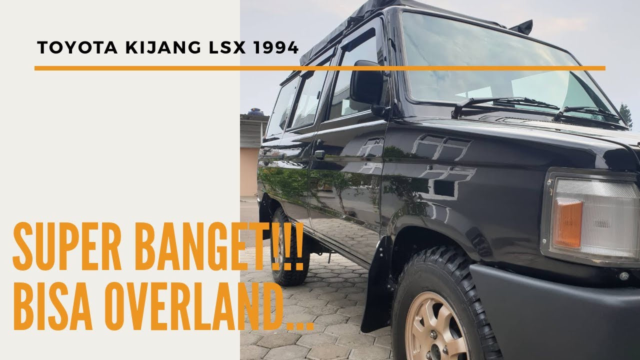 Toyota Kijang LSX 1994 Rally Look, Bisa Overland Loh.....(#DONSVLOG - EPS.09)