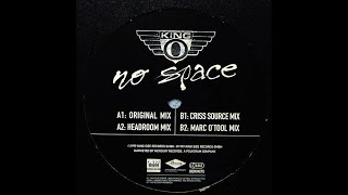 King-O - No Space (Marc O'Tool Mix) (1998)