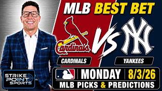 Cardinals vs Yankees Picks and Predictions 8/3/26 | MLB Best Bet Nick Burkhard's