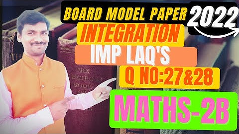 #INTEGRATION, BMP2022, Q NO 27 & 28, important LAQ