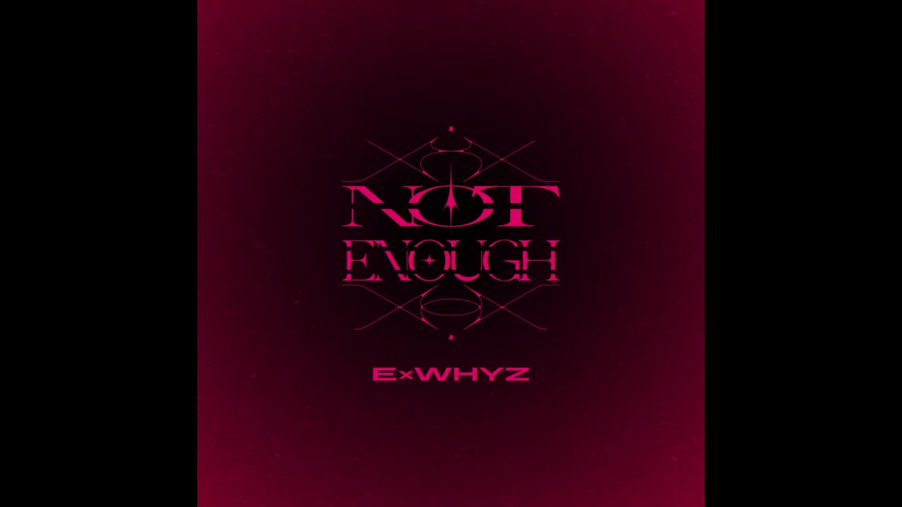 'NOT ENOUGH'prod Shinichi Osawa motion logo tsuchifumazu #ExWHYZ_NE #ExWHYZラストアルバム #ExWHYZ #イクスワイズ