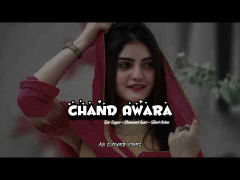 CHAND AWARA ( Slowed Reverb ) Sun Sagar FT. ,Manmeet kaur, Shari Arian Heart Touching song