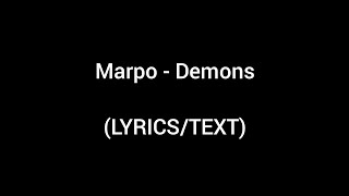 Video voorbeeld van "Marpo - Demons (LYRICS/TEXT)"