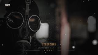 Dark Cinematic Trailer - Cyberdark - Ender Güney  Resimi