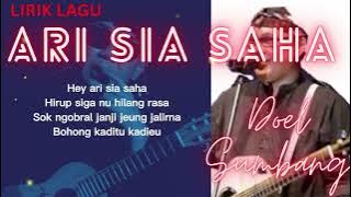 DOEL SUMBANG-Lirik Lagu -hey ARI SIA SAHA- lagu populer 2022 viral di tiktok, hey ari sia saha