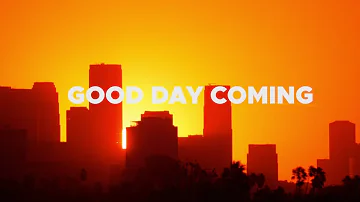 Oh The Larceny - "Good Day Coming" (Official Lyric Video)