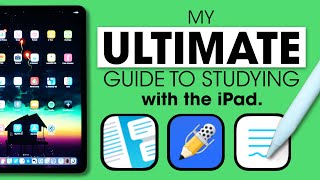 My Ultimate Guide to Studying with the iPad | Using Notability, Goodnotes, & Liquidtext! | 2021