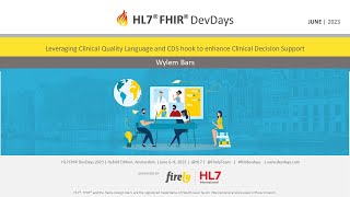 Wylem Bars - Leveraging CQL and CDS hook to enhance CDS | DevDays 2023 Amsterdam