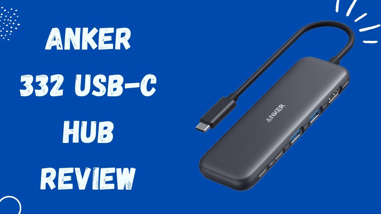 Anker 332 USB C Hub Review Unleash Connectivity Power YouTube Anker 332 USB C Hub Review Unleash Connectivity Power YouTube