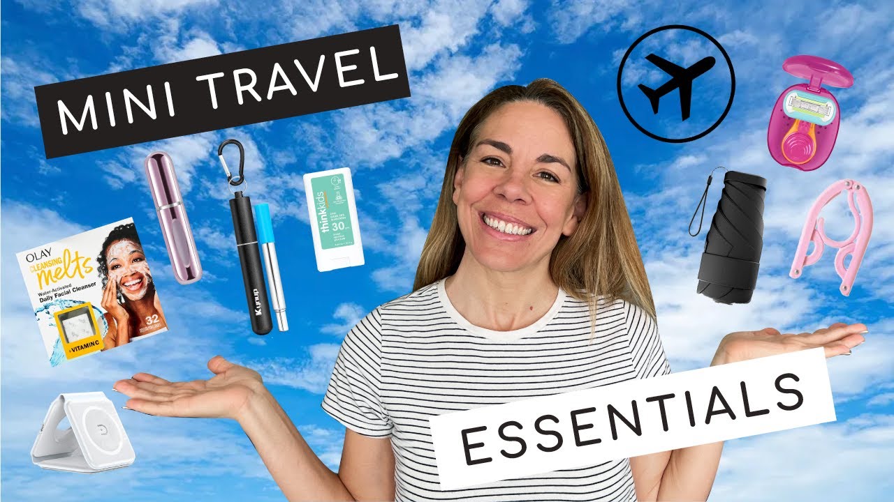20 Mini Travel Essentials That Make A BIG Difference!