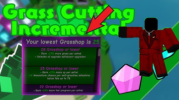 Anti-Grasshop Milestone Guide - Grass Cutting Incremental ROBLOX
