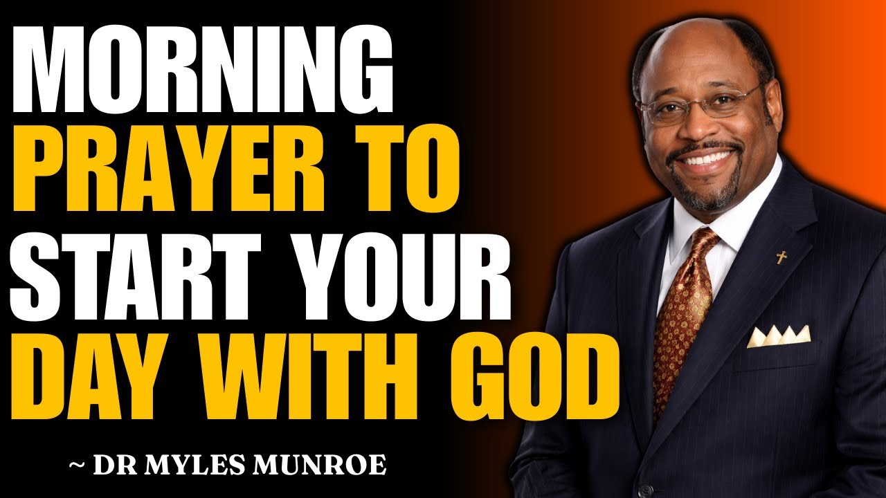 Powerful Morning Prayer to Start Your Day Right with God || Dr Myles ...