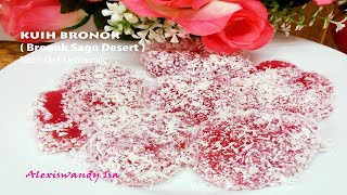 Kuih Bronok Bronok Sago Dessert Resepi Kuih Bronok Chef Alexiswandy