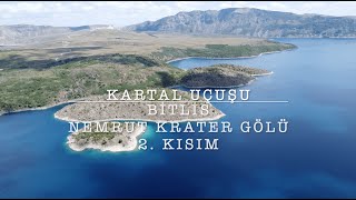 Bitlis - Nemrut Krater Gölü - 2. Kısım