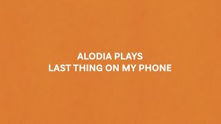 Last Thing on My Phone with Alodia Gosiengfiao