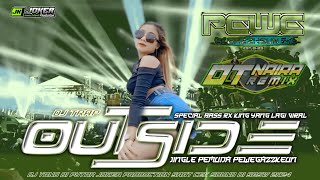 DJ TRAP OUTSIDE JINGLE PEMUDA PEWE GAZZKEUN X JOKER PRODUCTION BASS RX KING BY OTNAIRA REMIX..