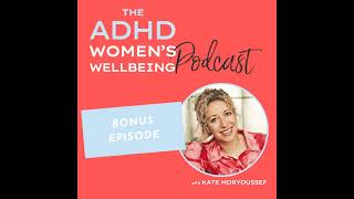 Empowering Women with ADHD: Tools and Strategies for Better Wellbeing