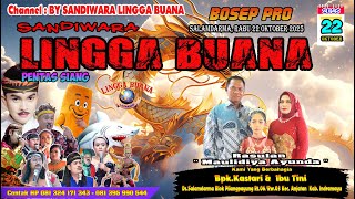 LIVE SANDIWARA LINGGA BUANA Salamdarma, Rabu 22 Oktober 2025  PENTAS SIANG CERITA
