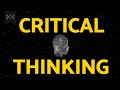 Critical Thinking: How to Think for Yourself
