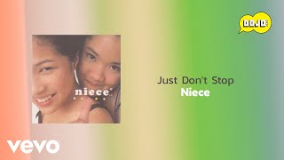 Niece - Just Don't Stop (Official Lyric Video)