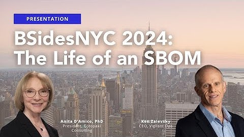 BSidesNYC 2024: The Life of an SBOM