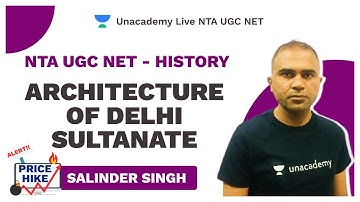 NTA UGC NET | Architecture of Delhi Sultanate | History | Salinder Singh | Unacademy