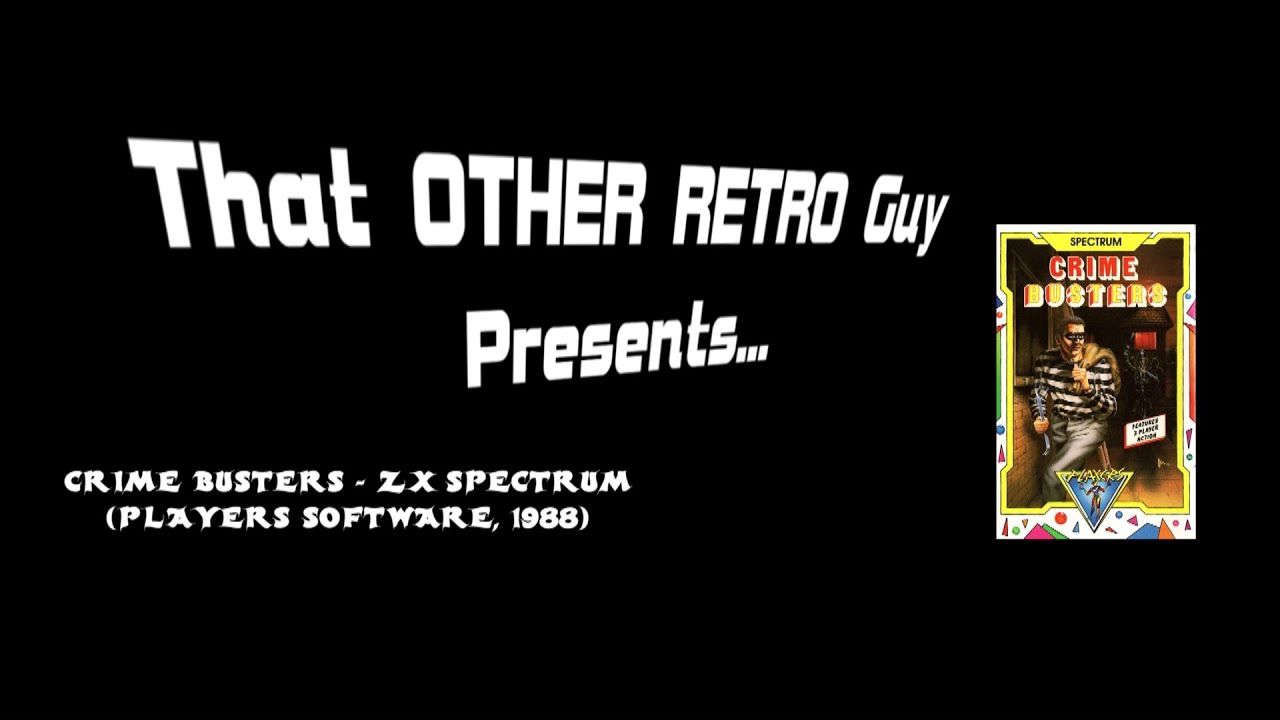 That OTHER RETRO Guy Presents: The Review - Crime Busters (ZX